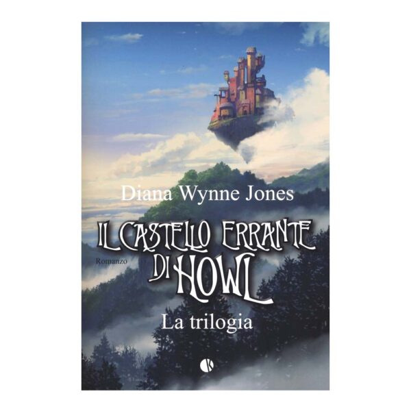 Diana Wynne Jones - Il Castello Errante di Howl - Trilogia